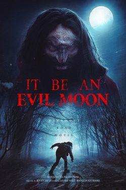 Watch Free It Be an Evil Moon Full Movies HD Online MyFlixer