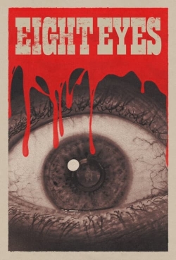 Watch Free Eight Eyes Full Movies HD Online MyFlixer