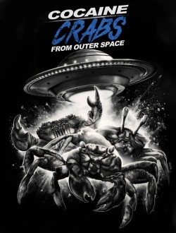 Watch Free Cocaine Crabs From Outer Space Full Movies HD Online MyFlixer