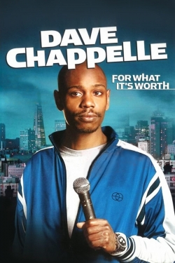 Watch Free Dave Chappelle: For What It's Worth Full Movies HD Online MyFlixer