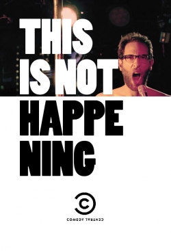 Watch Free This Is Not Happening Full Movies HD Online MyFlixer