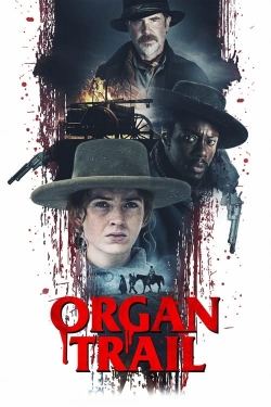 Watch Free Organ Trail Full Movies HD Online MyFlixer