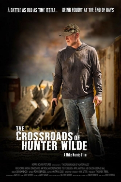 Watch Free The Crossroads of Hunter Wilde Full Movies HD Online MyFlixer