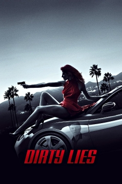 Watch Free Dirty Lies Full Movies HD Online MyFlixer