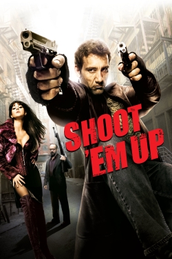 Watch Free Shoot 'Em Up Full Movies HD Online MyFlixer