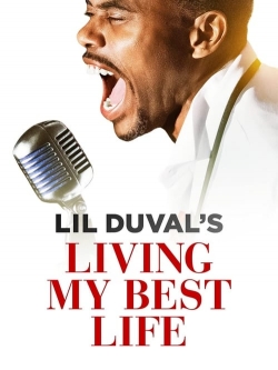 Watch Free Lil Duval: Living My Best Life Full Movies HD Online MyFlixer