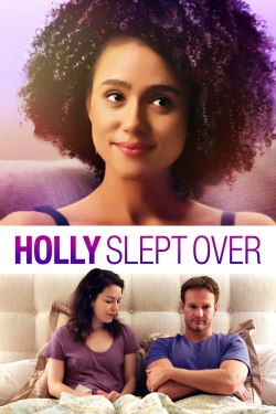 Watch Free Holly Slept Over Full Movies HD Online MyFlixer