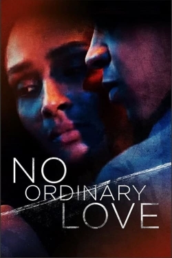 Watch Free No Ordinary Love Full Movies HD Online MyFlixer