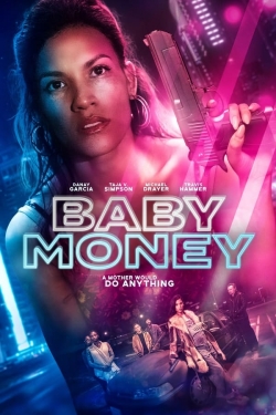 Watch Free Baby Money Full Movies HD Online MyFlixer