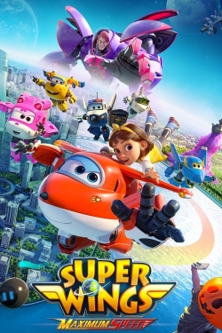 Watch Free Super Wings: Maximum Speed Full Movies HD Online MyFlixer