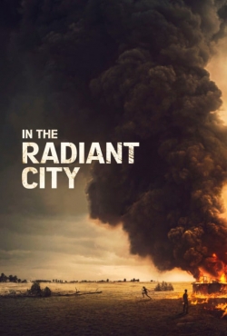 Watch Free In the Radiant City Full Movies HD Online MyFlixer