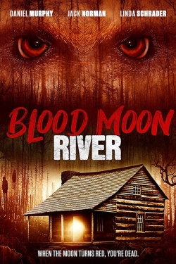 Watch Free Blood Moon River Full Movies HD Online MyFlixer