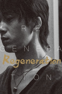 Watch Free Regeneration Full Movies HD Online MyFlixer