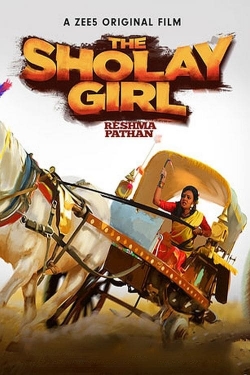 Watch Free The Sholay Girl Full Movies HD Online MyFlixer