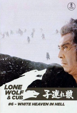 Watch Free Lone Wolf and Cub: White Heaven in Hell Full Movies HD Online MyFlixer