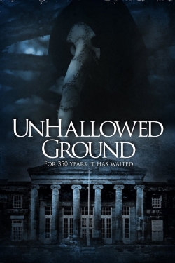 Watch Free Unhallowed Ground Full Movies HD Online MyFlixer