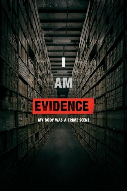 Watch Free I Am Evidence Full Movies HD Online MyFlixer