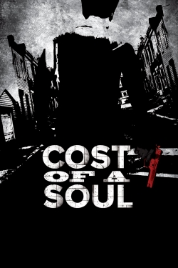 Watch Free Cost Of A Soul Full Movies HD Online MyFlixer