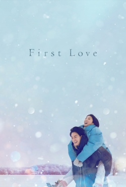 Watch Free First Love Full Movies HD Online MyFlixer