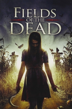 Watch Free Fields of the Dead Full Movies HD Online MyFlixer