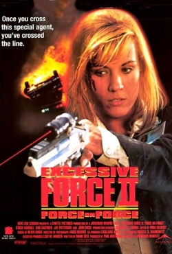 Watch Free Excessive Force II: Force on Force Full Movies HD Online MyFlixer