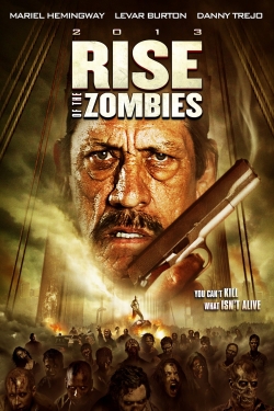 Watch Free Rise of the Zombies Full Movies HD Online MyFlixer