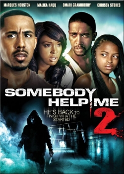 Watch Free Somebody Help Me 2 Full Movies HD Online MyFlixer