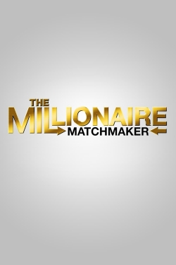 Watch Free The Millionaire Matchmaker Full Movies HD Online MyFlixer