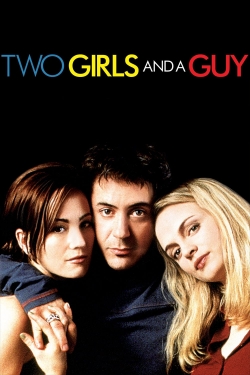 Watch Free Two Girls and a Guy Full Movies HD Online MyFlixer