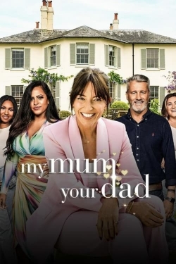 Watch Free My Mum, Your Dad UK Full Movies HD Online MyFlixer