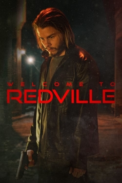 Watch Free Welcome to Redville Full Movies HD Online MyFlixer