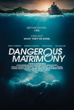 Watch Free Dangerous Matrimony Full Movies HD Online MyFlixer