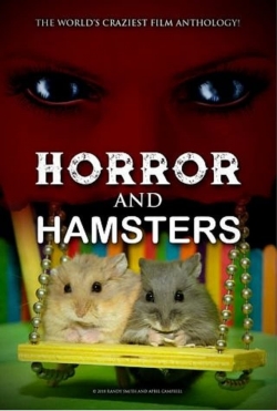 Watch Free Horror and Hamsters Full Movies HD Online MyFlixer