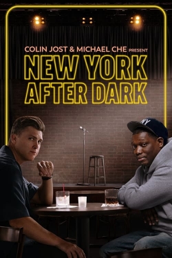 Watch Free Colin Jost & Micheal Che Present: New York After Dark Full Movies HD Online MyFlixer