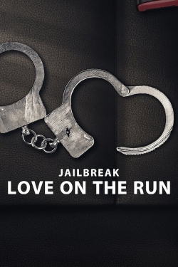 Watch Free Jailbreak: Love on the Run Full Movies HD Online MyFlixer