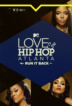 Watch Free Love & Hip Hop Atlanta: Run It Back Full Movies HD Online MyFlixer