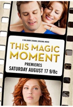 Watch Free This Magic Moment Full Movies HD Online MyFlixer