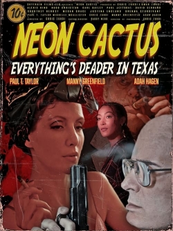 Watch Free Neon Cactus Full Movies HD Online MyFlixer