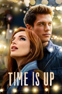 Watch Free Time Is Up Full Movies HD Online MyFlixer