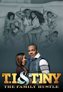 Watch Free T.I. & Tiny: The Family Hustle Full Movies HD Online MyFlixer