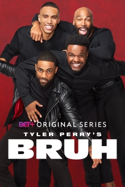 Watch Free Tyler Perry's Bruh Full Movies HD Online MyFlixer