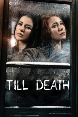 Watch Free Till Death Full Movies HD Online MyFlixer