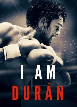 Watch Free I Am Durán Full Movies HD Online MyFlixer