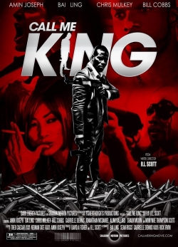 Watch Free Call Me King Full Movies HD Online MyFlixer