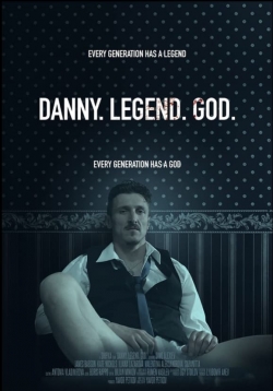 Watch Free Danny. Legend. God. Full Movies HD Online MyFlixer