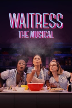 Watch Free Waitress: The Musical Full Movies HD Online MyFlixer