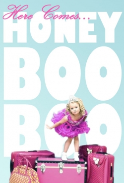 Watch Free Here Comes Honey Boo Boo Full Movies HD Online MyFlixer