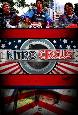 Watch Free Nitro Circus Full Movies HD Online MyFlixer