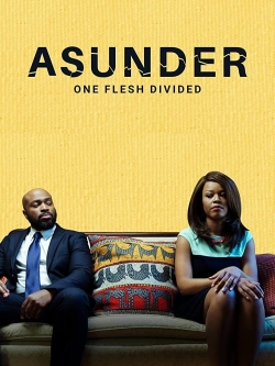 Watch Free Asunder, One Flesh Divided Full Movies HD Online MyFlixer