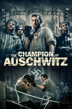 Watch Free The Champion of Auschwitz Full Movies HD Online MyFlixer